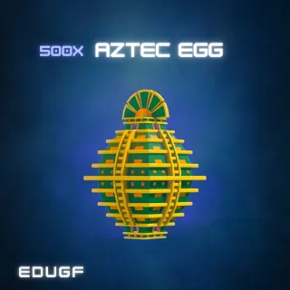 500x Aztec egg