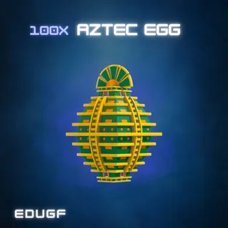 100x Aztec Egg