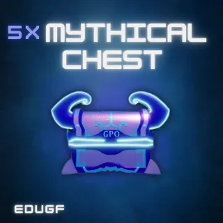 5x Mythical Chest - GPO