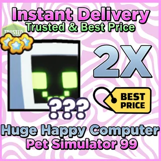 Pet Sim 99 Huge Happy Computer