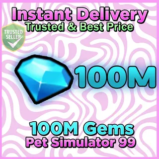 Pet Sim 99 100M Gems