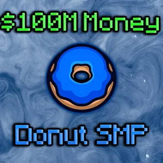 100M Money DonutSMP