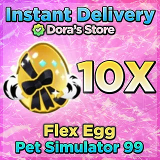 Pet Sim 99 Flex Eggs
