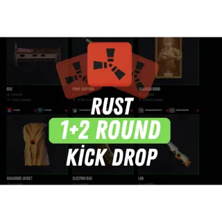 RUST | 1+2 Round skin Kick Drop