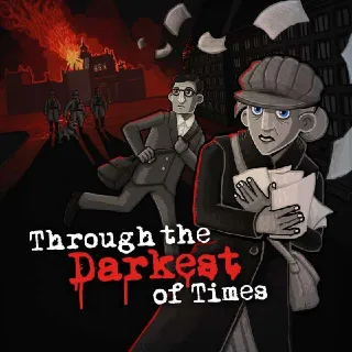 Through the Darkest of Times