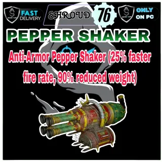 Anti-Armor Pepper Shaker (25% faster
