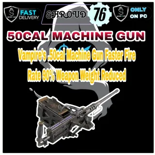 Vampire's .50cal Machine Gun Faster 