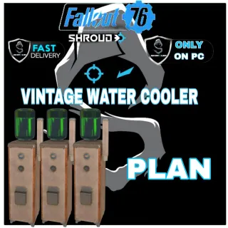 PC ONLY; PLAN: VINTAGE WATER COOLER