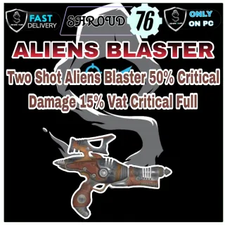 Two Shot Aliens Blaster 50% Critical
