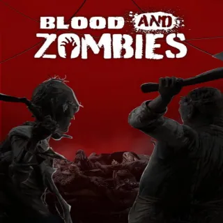 Blood and Zombies