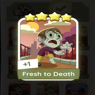 4💫 FRESH TO DEATH MONOPOLY GO 