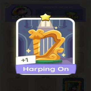 HARPING ON 2⭐ MONOPOLY GO ✨
