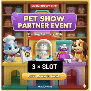 3 X SLOT  PET SHOW PARTNERS MONOPOLOY GO
