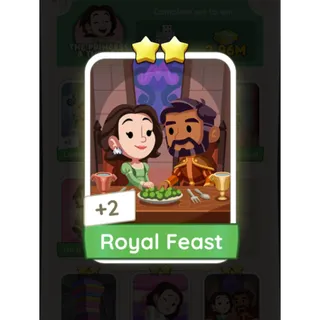 2⭐ ROYAL FEAST MONOPOLY GO 