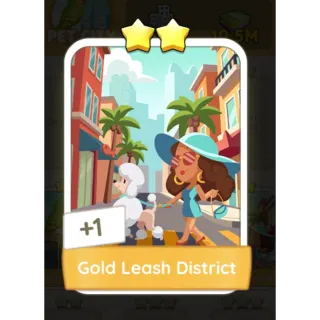 2⭐ GOLD LEASH DISTRICT 2⭐ MONOPOLOY GO 