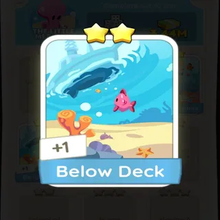 2⭐ BELOW DECK MONOPOLY GO 