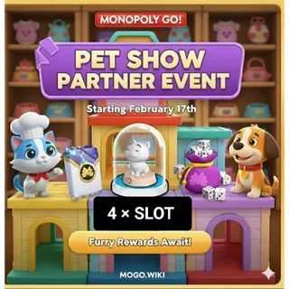 PET SHOW PARTNERS MONOPOLOY GO 4 X SLOT