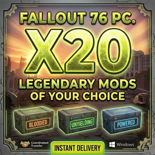 FALLOUT 76 ANY X20 LEGENDARY MODS OF YOUR CHOIC