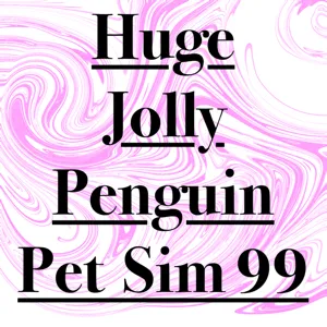 Huge Jolly Penguin