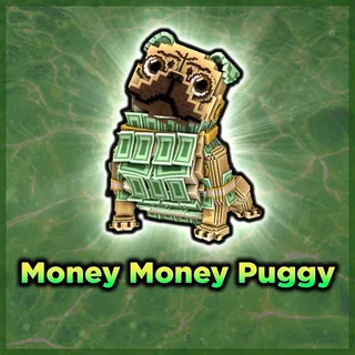 Money Money Puggy