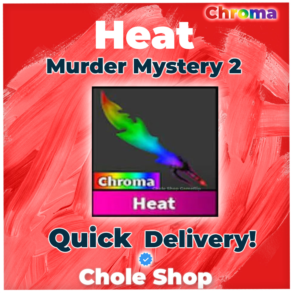 MM2 Chroma Heat Game Items Gameflip