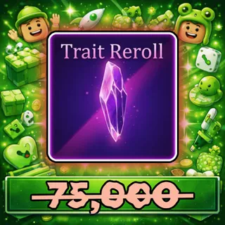 Trait Reroll