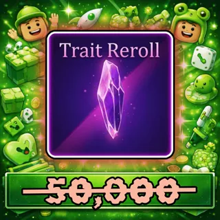 Trait Reroll