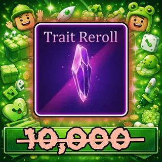 Trait Reroll