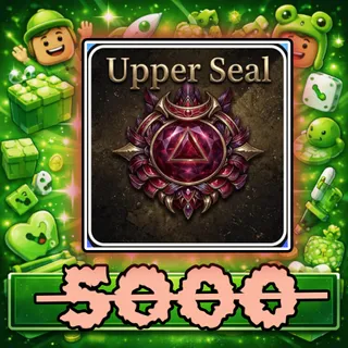 Upper Seal