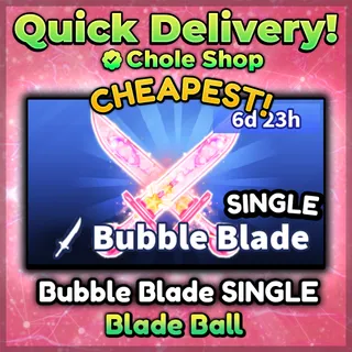 Bubble Blade Single