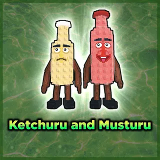 Ketchuru and Musturu