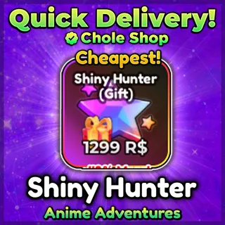 Shiny Hunter Anime Adventures