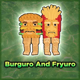 Burguro And Fryuro