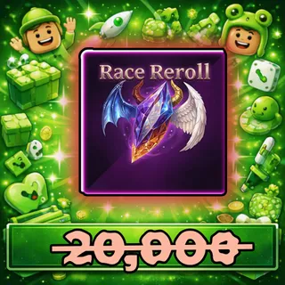 Race Reroll
