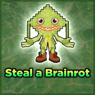 Steal a Brainrot