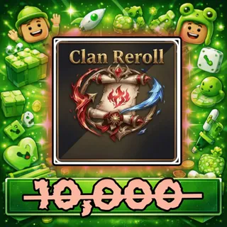 Clan Reroll
