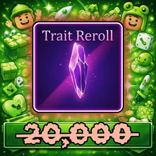 Trait Reroll