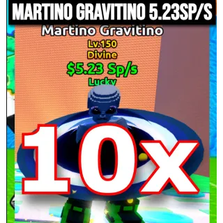 10X Lucky MARTINO GRAVITINO 5.23Sp/s  | Escape Tsunami For Brainrots | Max Level