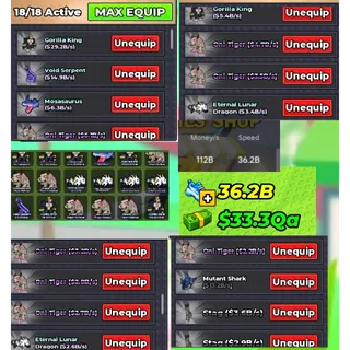 112B/S TOTAL MONEY/S| 36.2B SPEED | 18/18 EQUIP | | GORILLA KING / VOID SERPENT /ONI TIGER & MORE! WITH RANDOM PETS
