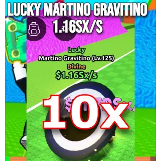 10x Lucky MARTINO GRAVITINO 1.16sX/s |   1.16sX/s  | Escape Tsunami For Brainrots | Max Level