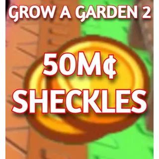 50M SHECKLES | GROW A GARDEN 2