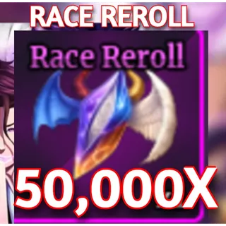 50000X RACE REROLL SAILOR PIECE