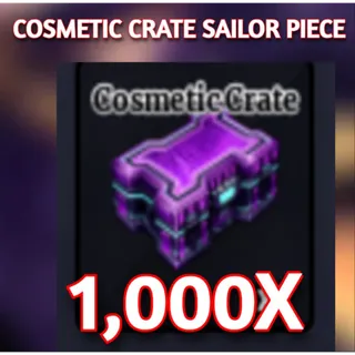 1000x COSMETIC CRATE SAILOR PIECE