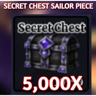 5000x SECRET CHEST |  SAILOR PIECE 