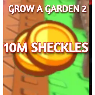 10M SHECKLES | GROW A GARDEN 2