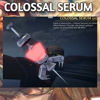 COLOSSAL SERUM | Attack on Titan Revolution