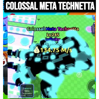 Collosal Meta Technetta 