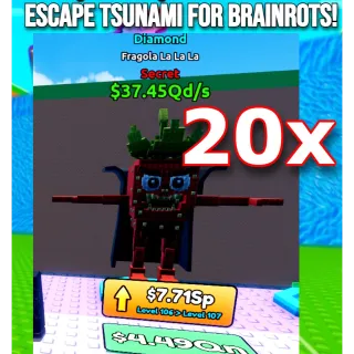 20X Fragola La La La Escape Tsunami For Brainrots! 