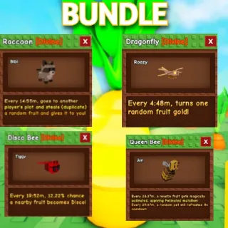 DISCO BEE,RACCOON ,DRAGONFLY. QUEEN BEE