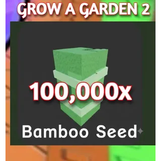 100K BAMBOO SEED | GROW A GARDEN 2